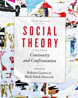Social Theory: Continuity and Confrontation: A Reader, Third Edition