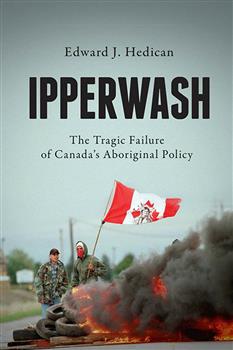 Ipperwash: The Tragic Failure of Canada's Aboriginal Policy