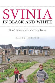 Svinia in Black and White: Slovak Roma and their Neighbours