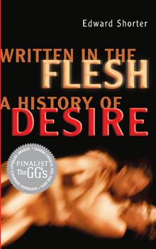Written in the Flesh: A History of Desire