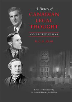 A History of Canadian Legal Thought: Collected Essays