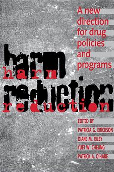 Harm Reduction: A New Direction for Drug Policies and Programs