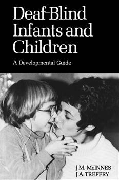 Deaf-Blind Infants and Children: A Developmental Guide