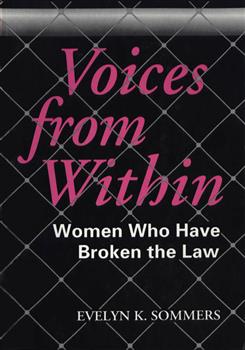 Voices From Within: Women Who Have Broken the Law