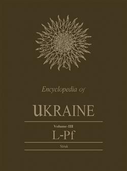 Encyclopedia  of Ukraine: Volume III: L-Pf