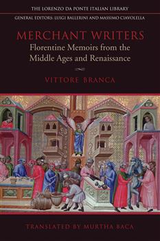 Merchant Writers: Florentine Memoirs from the Middle Ages and Renaissance