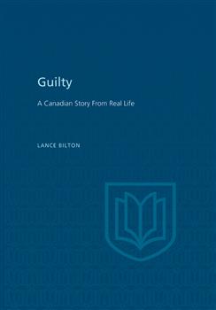 Guilty: A Canadian Story From Real Life