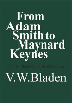From Adam Smith to Maynard Keynes: The Heritage of Political Economy