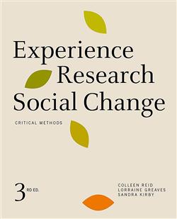 Experience Research Social Change: Critical Methods, Third Edition