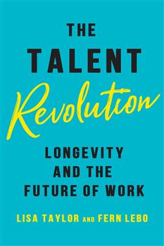 The Talent Revolution: Longevity and the Future of Work