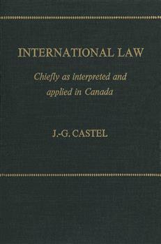 International Law: Chiefly as Interpreted and Applied in Canada