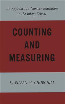 Counting and Measuring: An Approach to Number Education in the Infant School