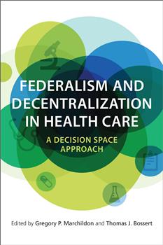 Federalism and Decentralization in Health Care: A Decision Space Approach