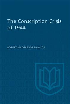 The Conscription Crisis of 1944