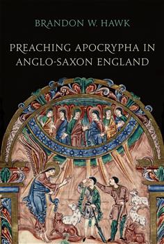 Preaching Apocrypha in Anglo-Saxon England