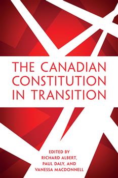 The Canadian Constitution in Transition: