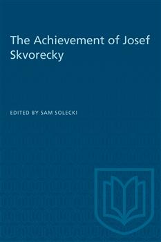 The Achievement of Josef Skvorecky