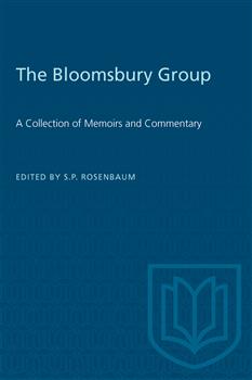The Bloomsbury Group: A Collection of Memoirs and Commentary