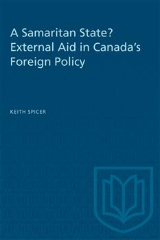 A Samaritan State? External Aid in Canada's Foreign Policy