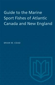 Guide to the Marine Sport Fishes of Atlantic Canada and New England