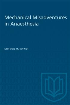Mechanical Misadventures in Anaesthesia