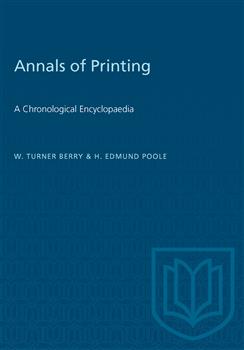 Annals of Printing: A Chronological Encyclopaedia