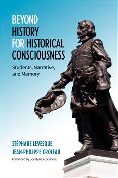 Beyond History for Historical Consciousness: Students, Narrative, and Memory