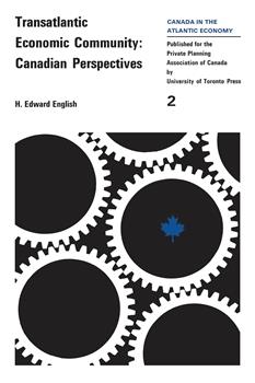 Transatlantic Economic Community: Canadian Perspectives