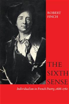 The Sixth Sense: Individualism in French Poetry, 1686-1760