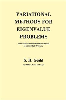 Variational Methods for Eigenvalue Problems: An Introduction to the Weinstein Method of Intermediate Problems (Second Edition)