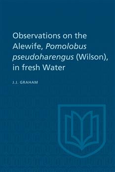 Observations on the Alewife, Pomolobus Pseudoharengus (Wilson), in Fresh Wate