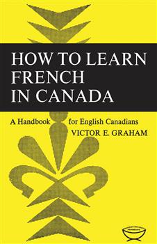 How to Learn French in Canada: A Handbook for English Canadians