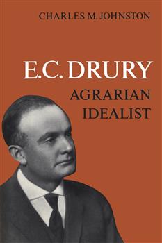 E.C. Drury: Agrarian Idealist