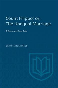 Count Filippo; or The Unequal Marriage: A Drama in Five Acts