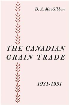 The Canadian Grain Trade 1931-1951
