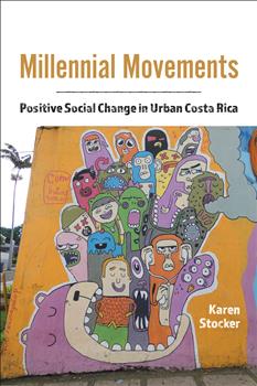 Millennial Movements: Positive Social Change in Urban Costa Rica