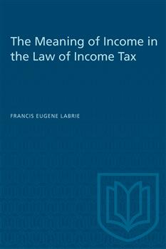 The Meaning of Income in the Law of Income Tax