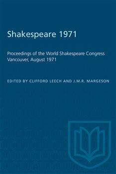 Shakespeare 1971: Proceedings of the World Shakespeare Congress Vancouver, August 1971