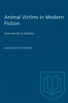 Animal Victims in Modern Fiction: From Sanctity to Sacrifice