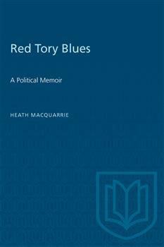 Red Tory Blues: A Political Memoir