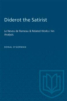 Diderot the Satirist: Le Neveu de Rameau & Related Works / An Analysis