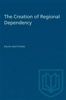 The Creation of Regional Dependency
