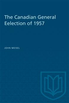 The Canadian General Eelection of 1957