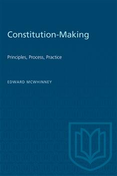 Constitution-Making: Principles, Process, Practice