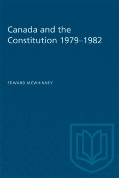 Canada and the Constitution 1979â€“1982