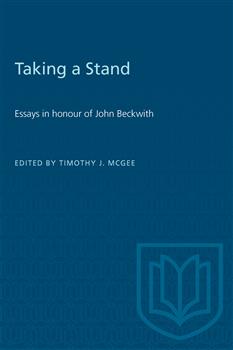 Taking a Stand: Essays in honour of John Beckwith