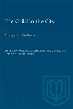 The Child in the City (Vol. I): Today and Tomorrow
