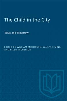 The Child in the City (Vol. II): Changes and Challenges