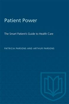 Patient Power: The Smart Patient's Guide to Health Care