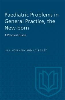 The New-born: A Practical Guide: Paediatric Problems in General Practice